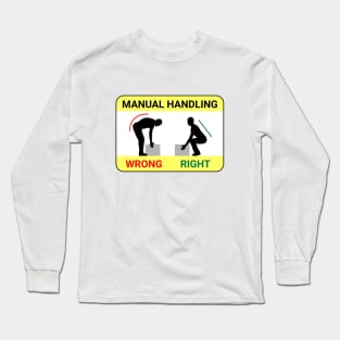 Safe manual handling. Long Sleeve T-Shirt